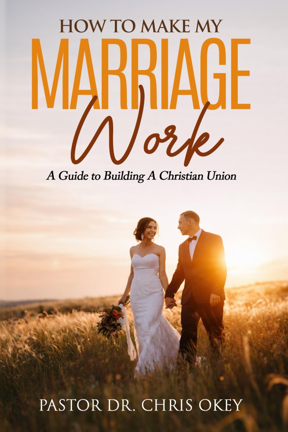 How to make my Marriage work