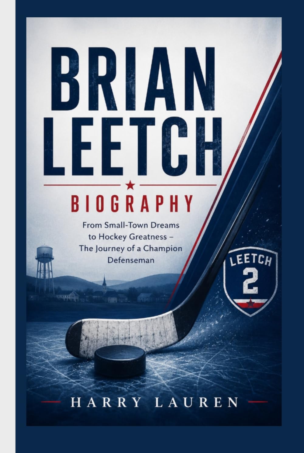 BRIAN LEETCH: From Small-Town Dreams to Hockey Greatness – The Journey of a Champion Defenseman