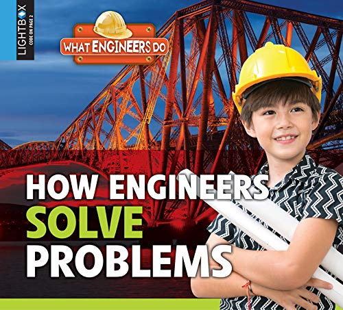 Engineers solve problems. Engineers solve problems