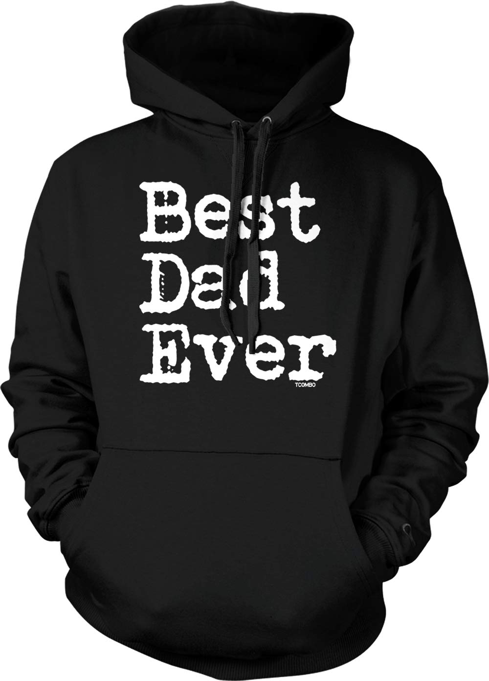 Tcombo Best Dad Ever - Father's Day Papa Unisex Hoodie Sweatshirt