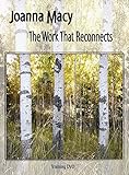 Joanna Macy: The Work That Reconnects