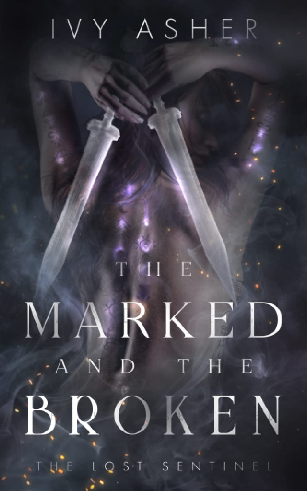 The Marked and the Broken: 3 (The Lost Sentinel)