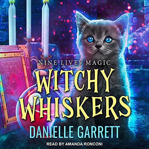 Purrfect Potions Nine Lives Magic Series, Book 4 (Audible Audio Edition) Danielle