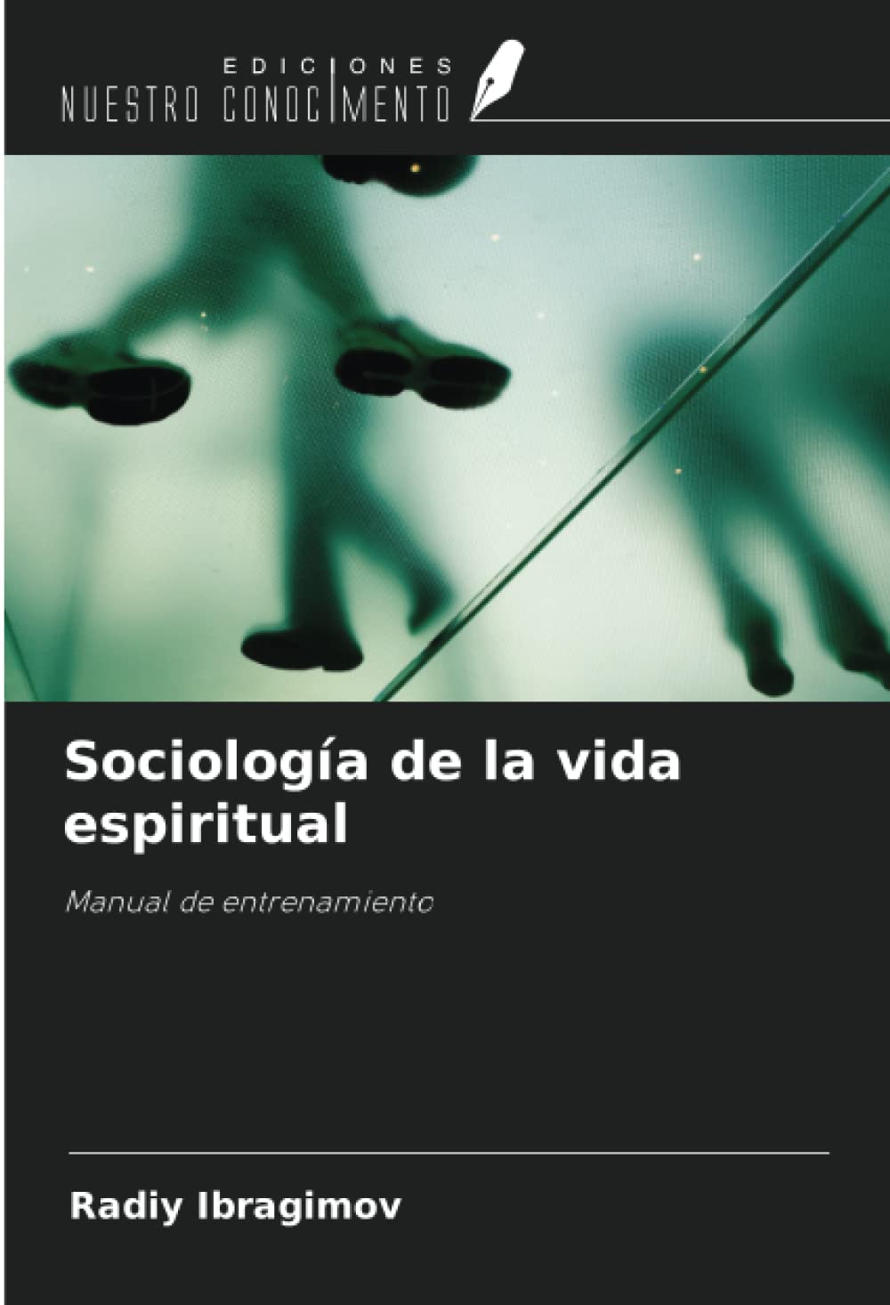 Sociología de la vida espiritual: Manual de entrenamiento