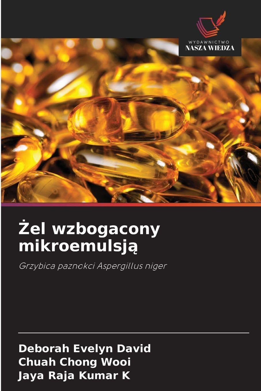 Żel wzbogacony mikroemulsją: Grzybica paznokci Aspergillus niger