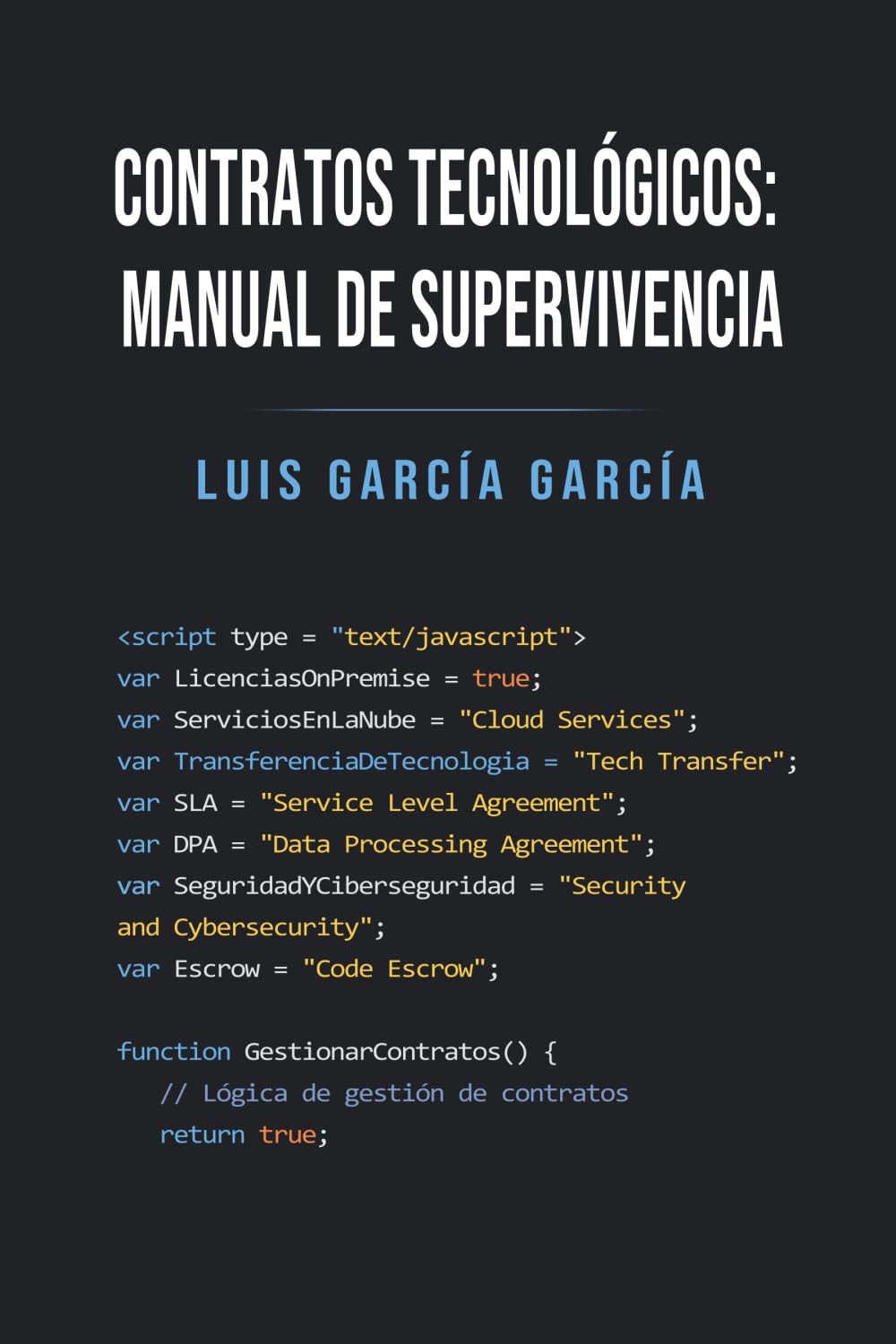 CONTRATOS TECNOLÓGICOS: MANUAL DE SUPERVIVENCIA