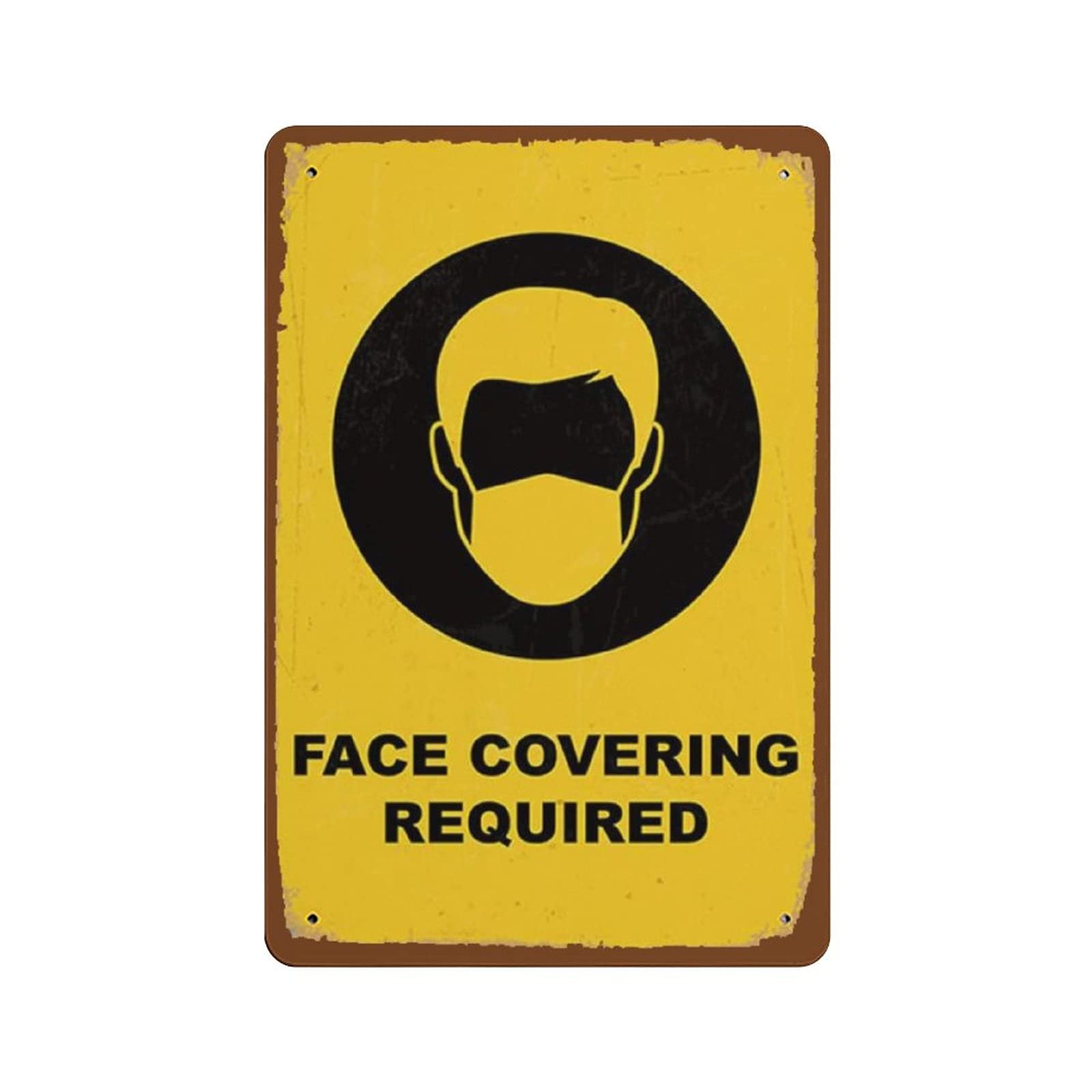Metal Tin Sign Face Covering Required Vintage Tin Poster Metal Sign Wall Decoration Country Kitchen Home Garage Decor 12"x8"