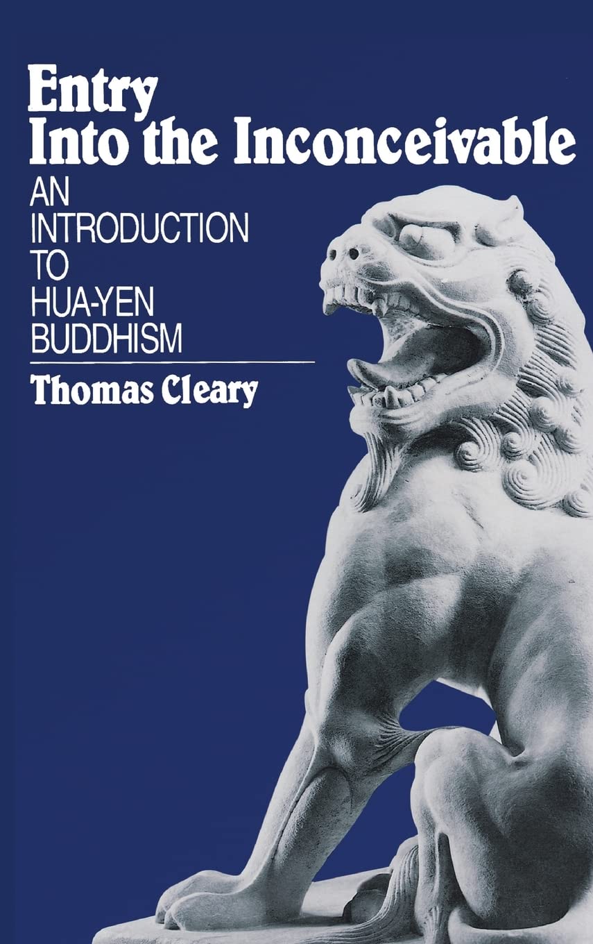 Entry Into the Inconceivable: An Introduction to Hua-Yen Buddhism