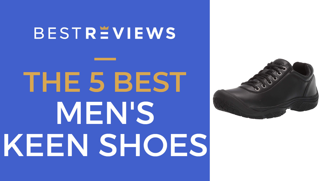 best keen shoes