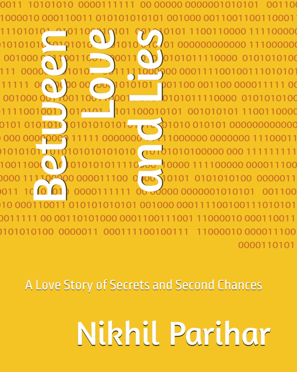 Between Love and Lies: A Love Story of Secrets and Second Chances