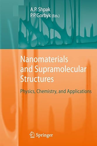 NANOMATERIALS AND SUPRAMOLECULAR STRUCTURES: PHYSICS, CHEMISTRY, AND APPLICATIONS