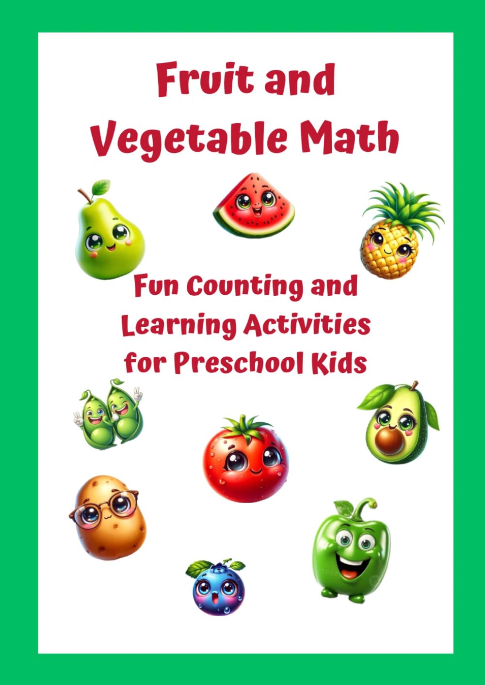 Fruit and vegetable math: Fun counting and learning activities for preschool kids