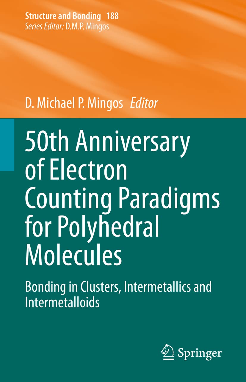 50th Anniversary of Electron Counting Paradigms for Polyhedral Molecules: Bonding in Clusters, Intermetallics and Intermetalloids: 188