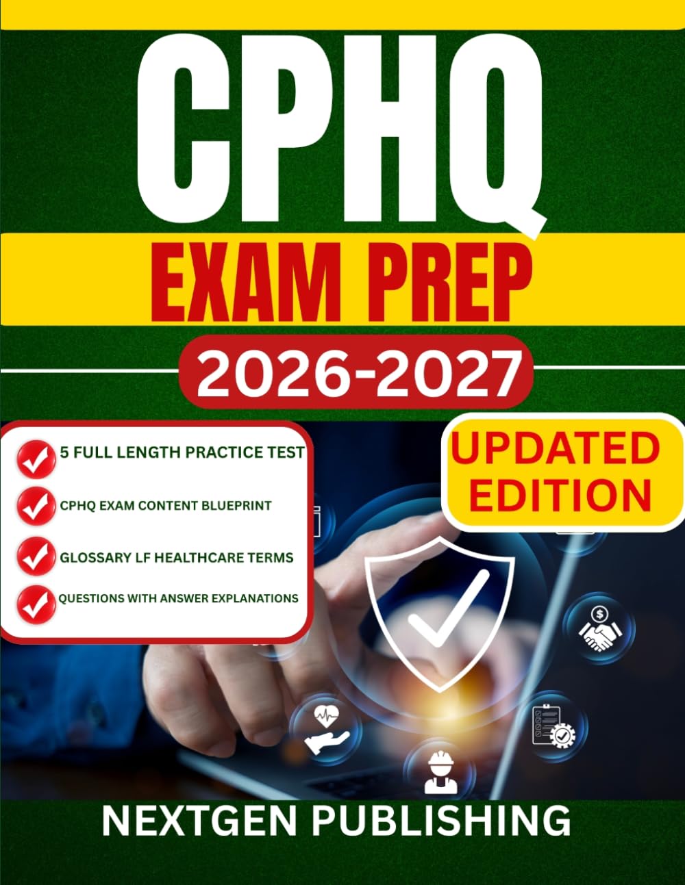 CPHQ EXAM PREP: Comprehensive Study Guide with Practice Questions, Case Scenarios, and Expert Insights
