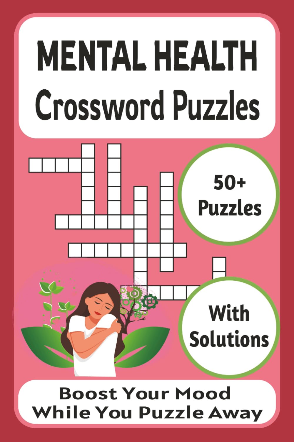 Mental Health Crossword Puzzles: Relaxing Puzzles for Adults to Reduce Stress, Boost Positivity, and Support Emotional Wellness