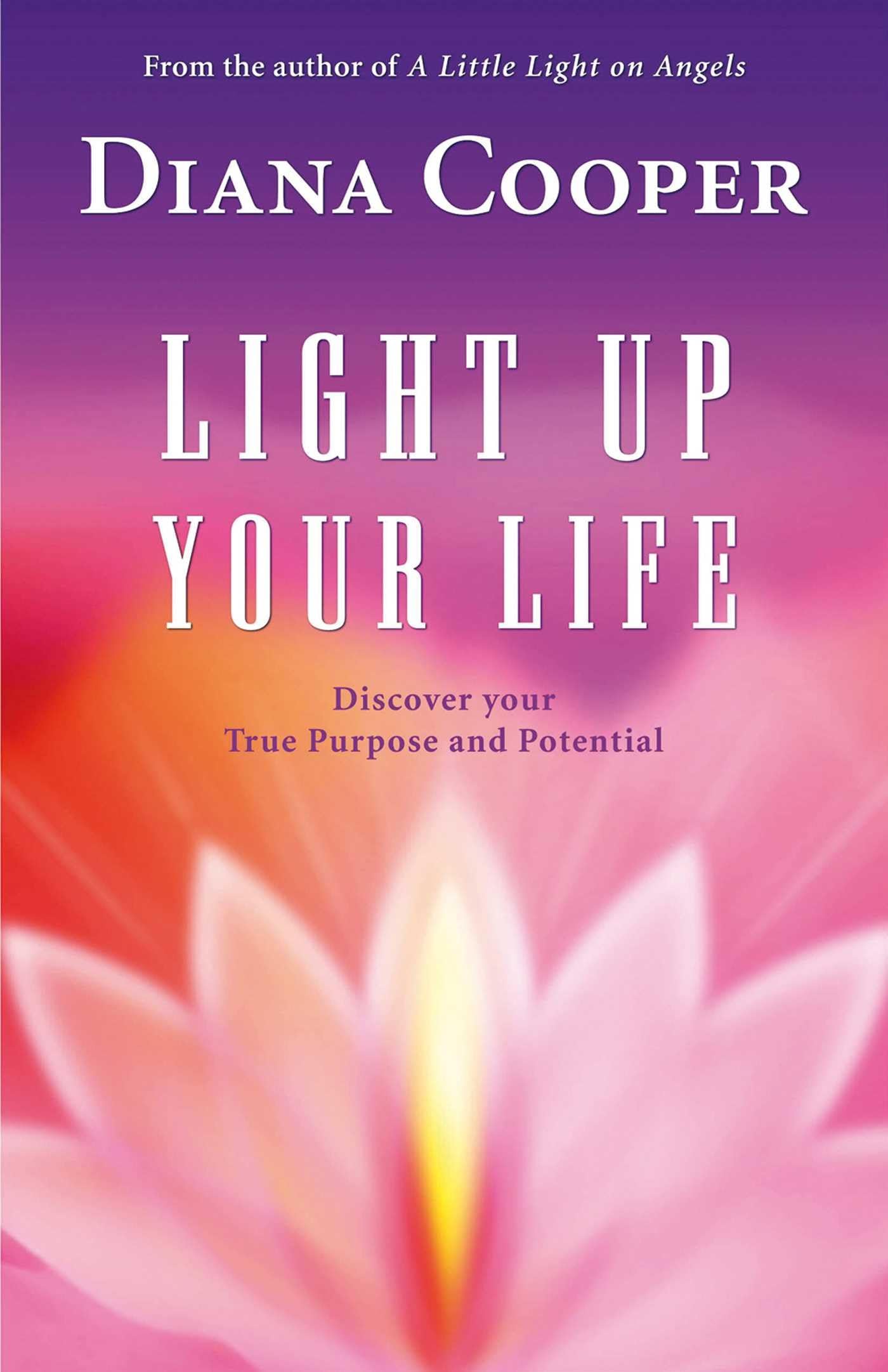 Simon & Schuster Light Up Your Life: Discover Your True Purpose and Potential