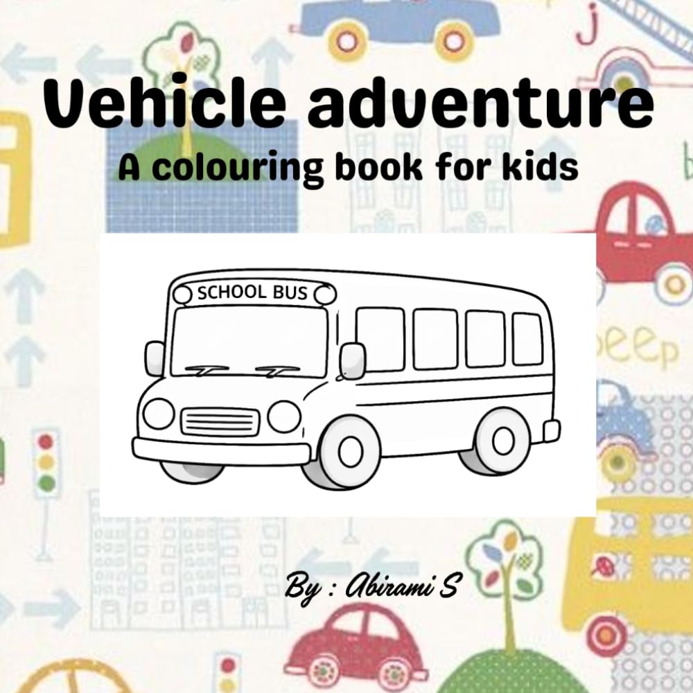 Vehicle adventure: A colouring book for kids
