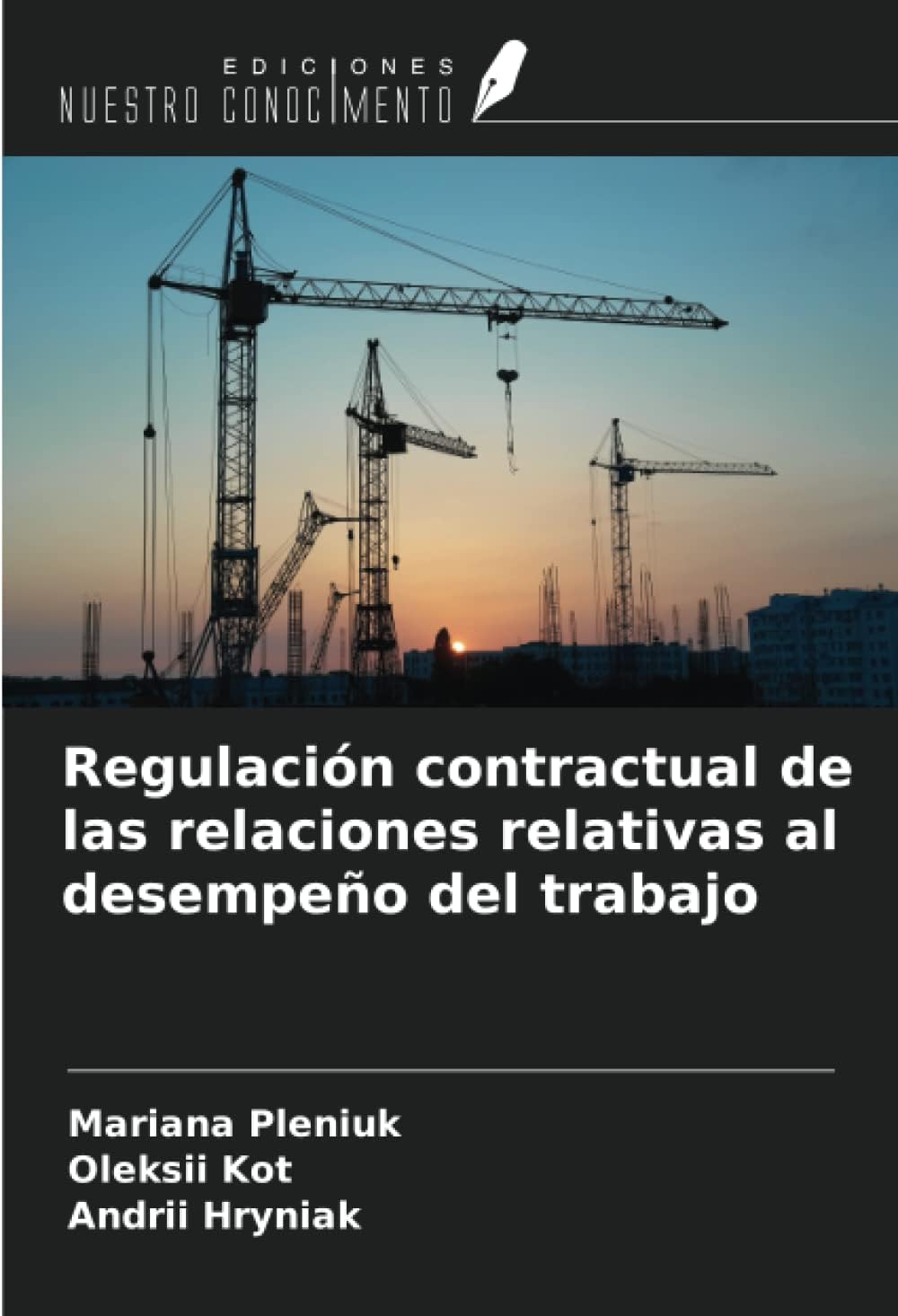 Regulación contractual de las relaciones relativas al desempeño del trabajo (Spanish Edition)