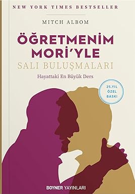 Öğretmenim Mori’yle Salı Buluşmaları: Hayattaki En Büyük Ders