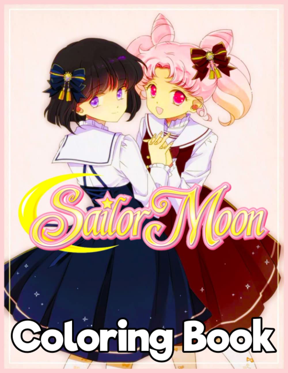Sailor Moon: An Amazing Sailor Moon Illustration Funny Coloring Book for Japanese Anime Fans