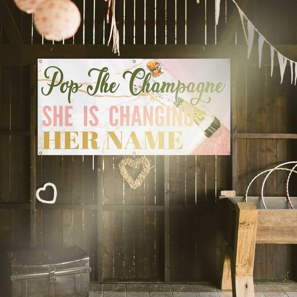 VictoryStore Bachelorette and Bridal Shower Party Supplies: Pop The Champagne She Is Changing Her Name Banner Waterproof Vinyl (2x4 Feet)