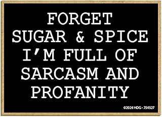 Honey Dew Gifts, Forget Sugar and Spice I'm Full of Sarcasm and Profanity, Fridge Magnets, Funny Refrigerator Magnets, Locker Decorations, Inappropriate Gifts, 2.5 inch by 3.5 Inch, 754527