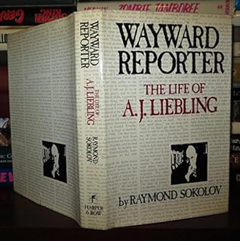 Hardcover Wayward Reporter: The Life of A. J. Liebling Book