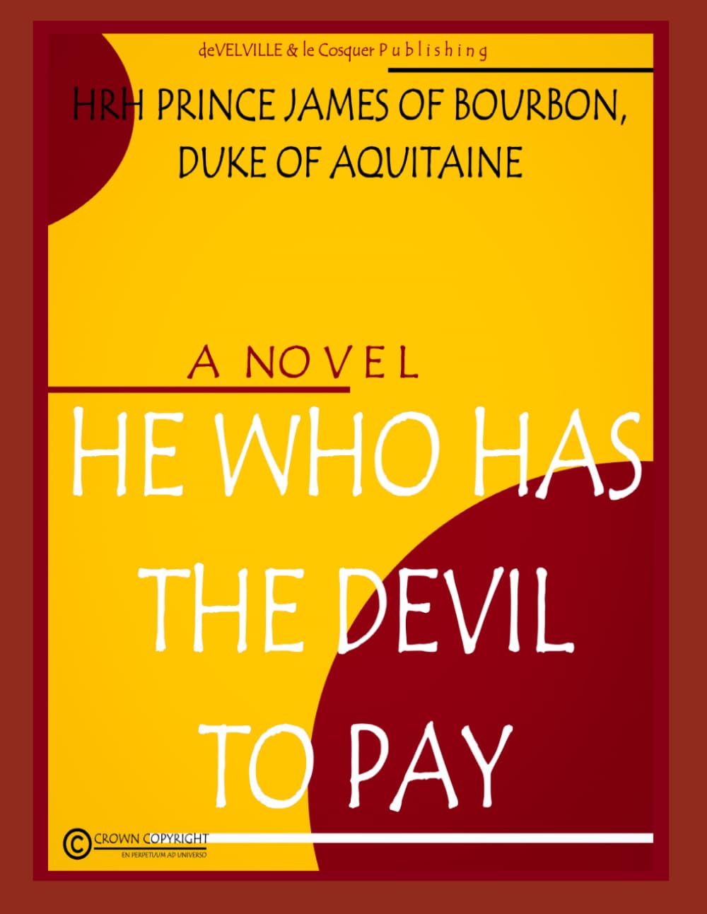 HE HAS THE DEVIL TO PAY