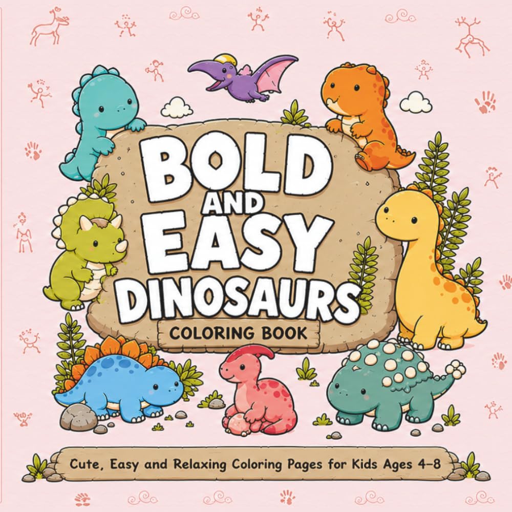 Bold and Easy Dinosaurs Coloring Book: Cute, Easy and Relaxing Coloring Pages for Kids Ages 4–8 | 50 Adorable Dinosaurs Illustrations Designed for ... Space (Bold & Easy Coloring Book Series)