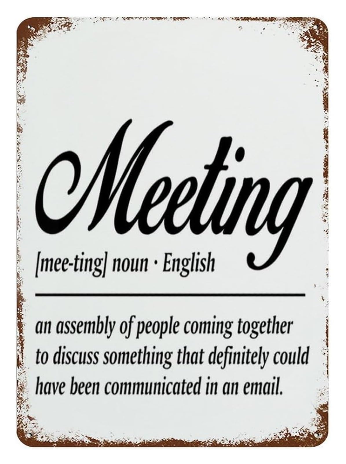 EKFBQBGW Vintage Metal Tin Sign with Meeting Definition Quote Rustic Funny Wall-Art for Office Decor Work Humor Gift Idea 8 X 12 inch
