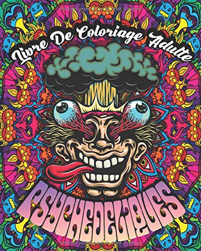 Télécharger Livre De Coloriage Adulte Psychedeliques: 45 Illustrations Psychédéliques à Colorier | Dessins Ar PDF