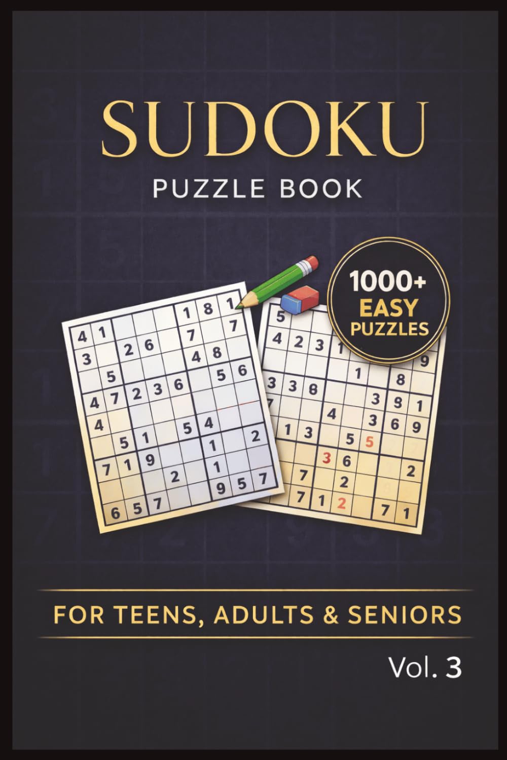 Sudoku Challenge: Easy Edition Volume 3: 1000+ Fun and Simple Sudoku Grids to Build Confidence, Improve Focus, and Enjoy Screen-Free Entertainment