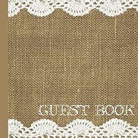 Guest Book: Burlap and Lace Bridal Shower Guest Book 1718191170 Book Cover
