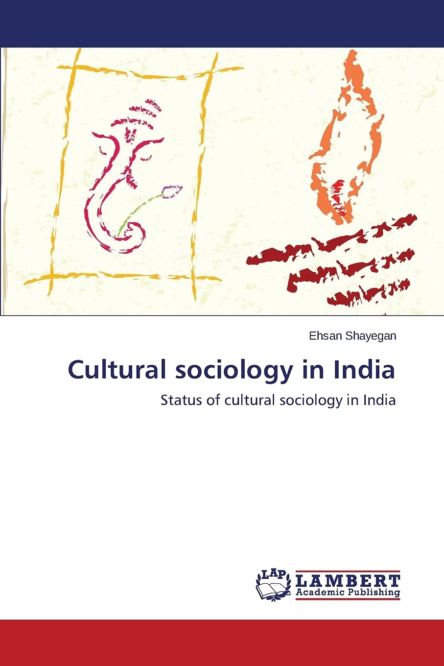 Cultural Sociology in India: Status of cultural sociology in India