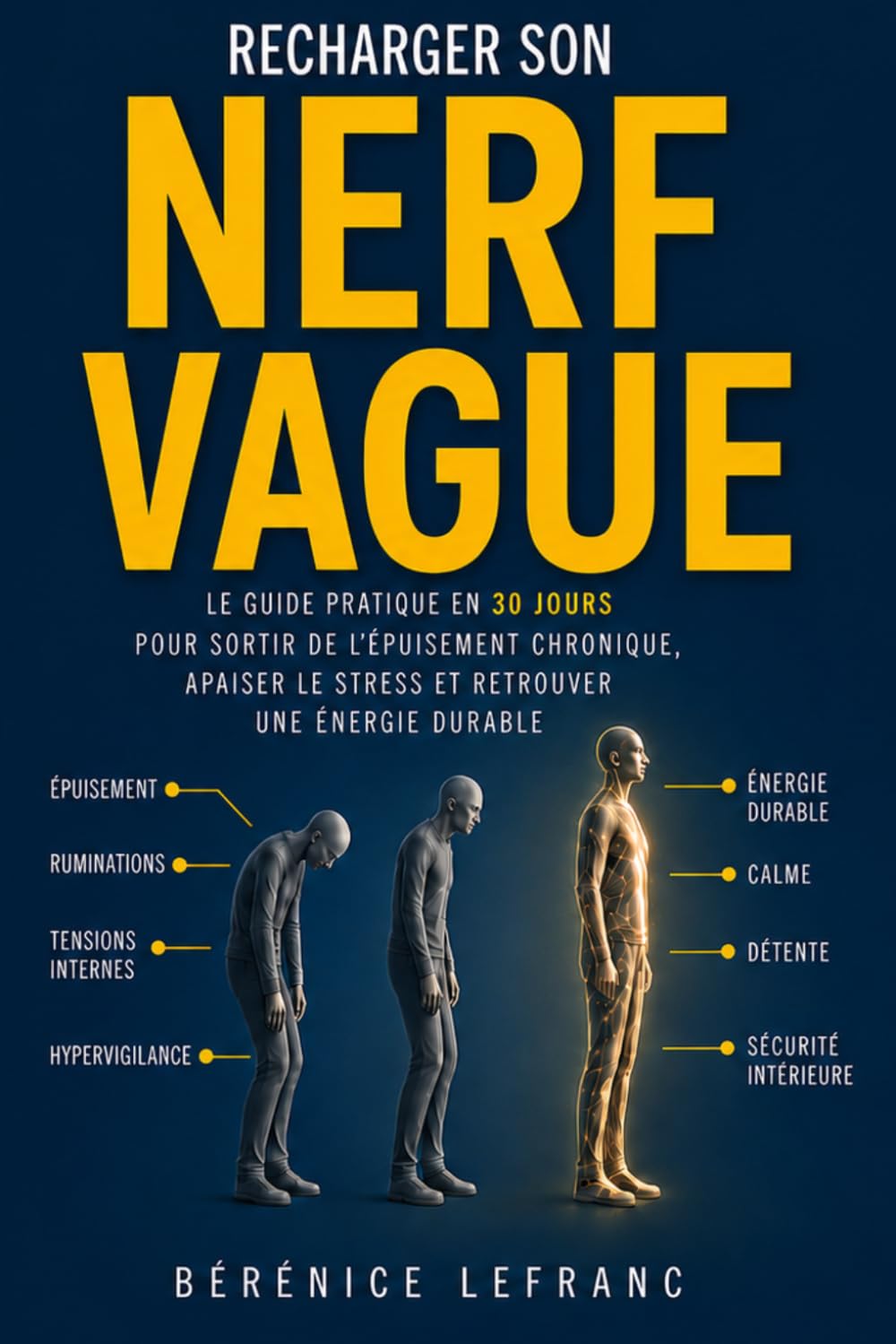 Recharger son Nerf Vague: Le guide pratique en 30 jours pour sortir de l’épuisement chronique, apaiser le stress et retrouver une énergie durable