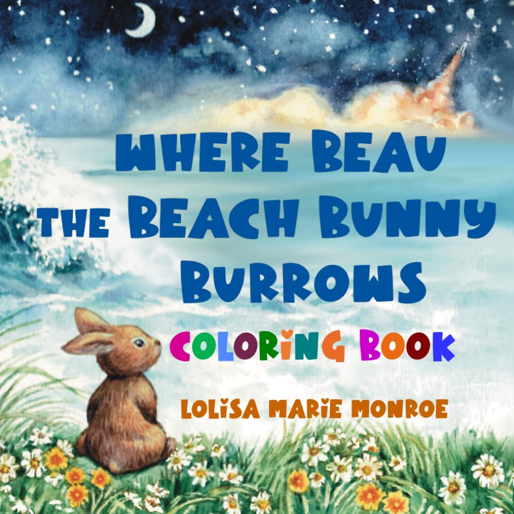 Where Beau the Beach Bunny Burrows (Miss Lolisa's Tales & Tails)