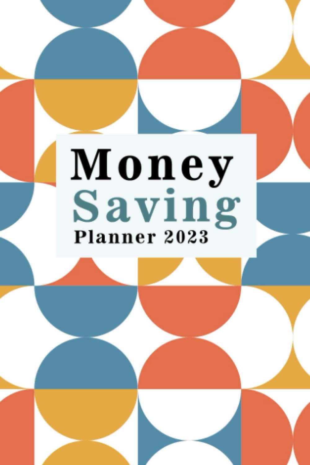 Money saving planner 2023: monthly savings,Monthly Budget Planner saving planner,Calendar planner size 6"x9"