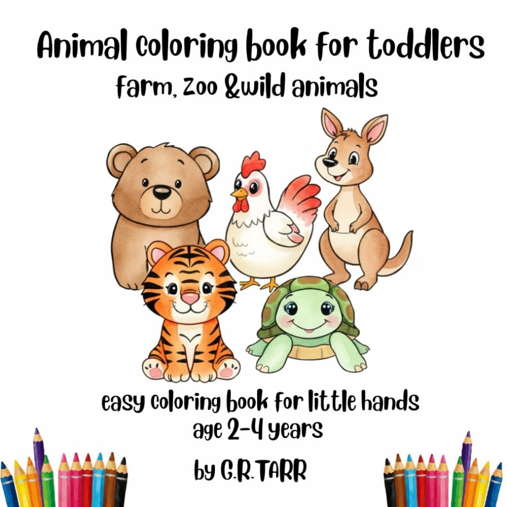 Animal coloring book for toddlers: farm, zoo &wild animals