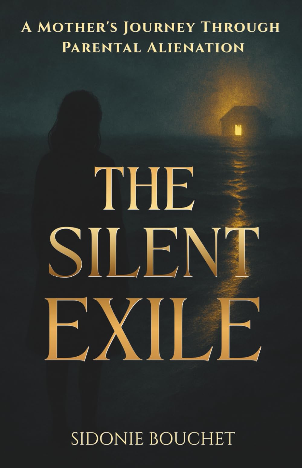 The Silent Exile: A Mother's Journey Through Parental Alienation (The Coming Home)