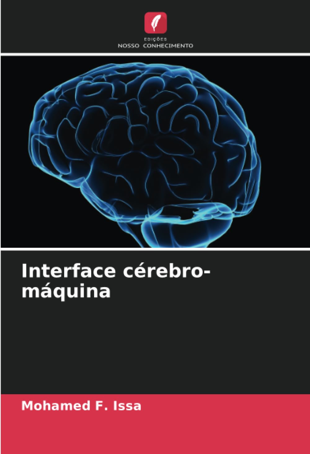 Interface cérebro-máquina : Issa, Mohamed F: Amazon.com.br: Automotivo