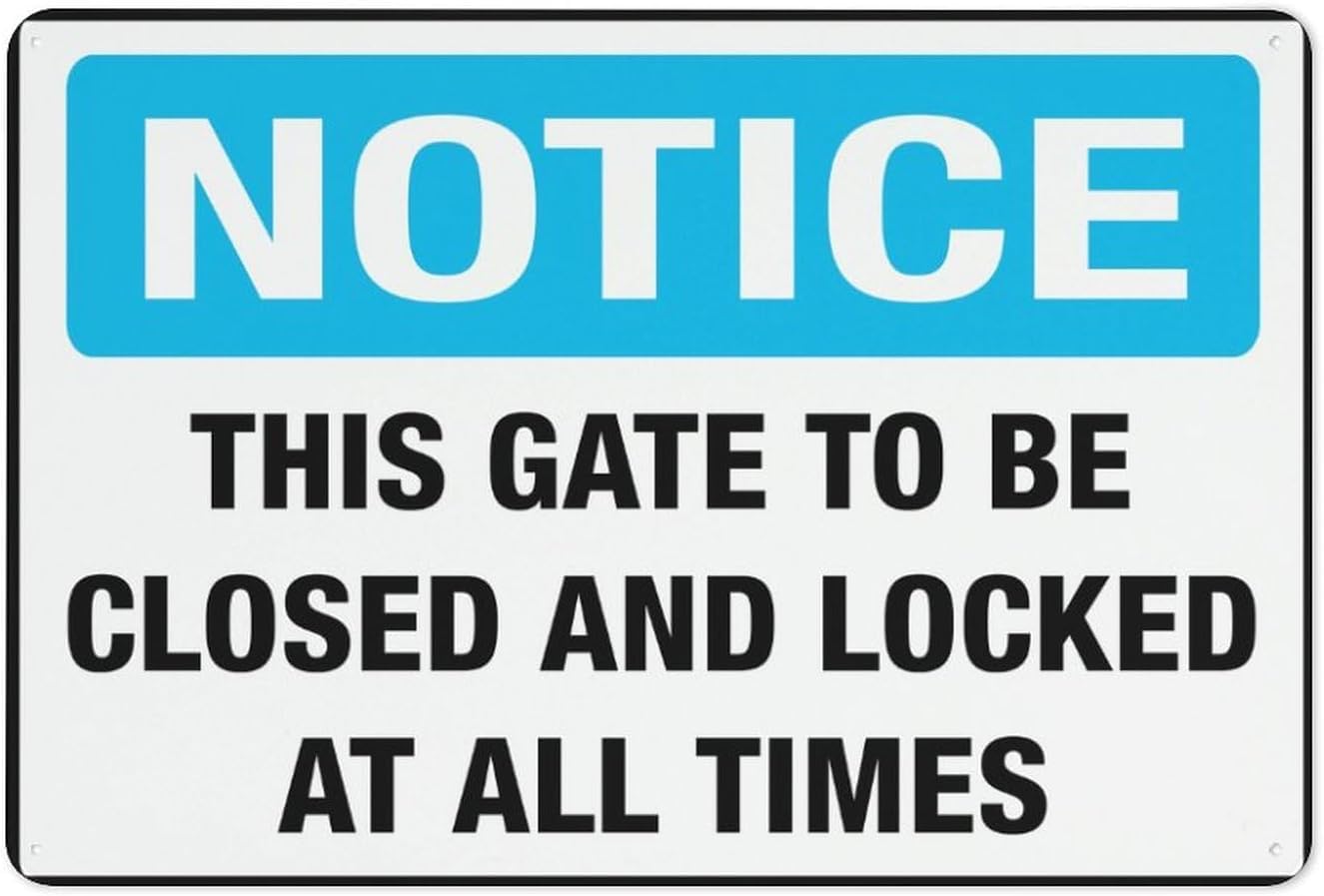Safety Reminder Sign, Keep Gate Closed And Locked All The Time Outdoor Metal Sign 12x8 Inch