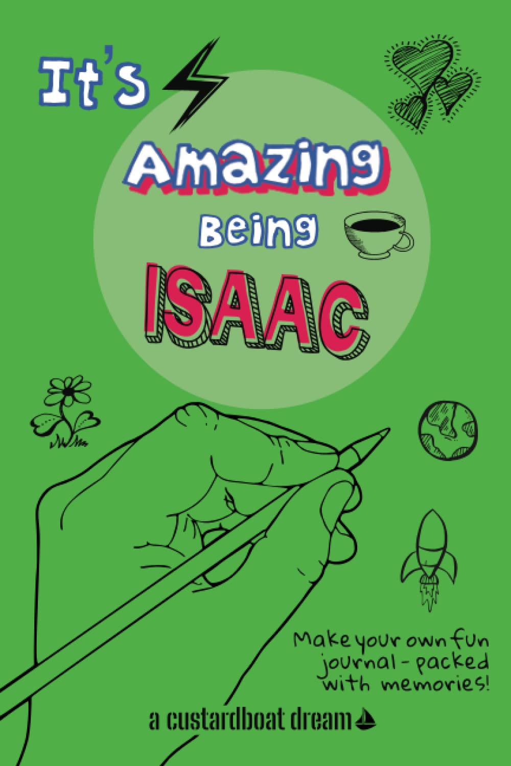 It's Amazing Being Isaac: A fun activity personal name journal.