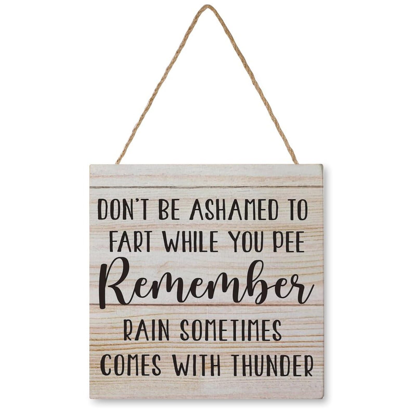 Don'T Be Ashamed To Fart While You Pee Wood Plaque Sign Wall Hanging, Bathroom Quote Hanging Wood Sign Wooden Door Sign For Home Bathroom Hanging Wall Art10X10Inch
