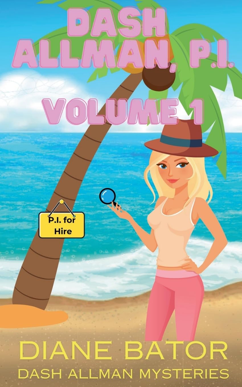 Dash Allman, PI Volume 1 (Dash Allman Mysteries)