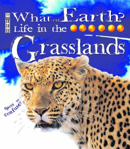 Grassland (What on Earth S.)