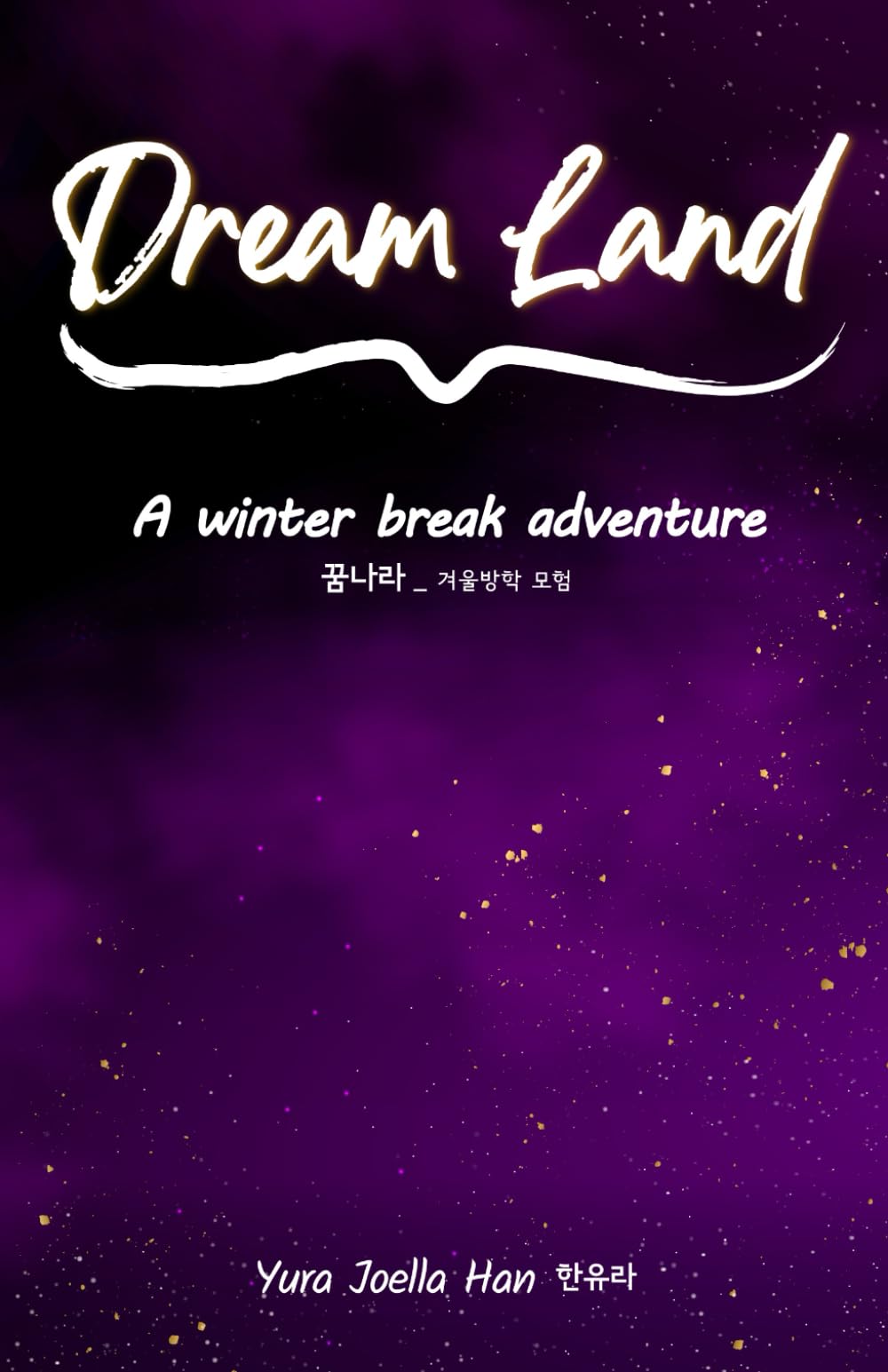 Dream Land: A winter break adventure