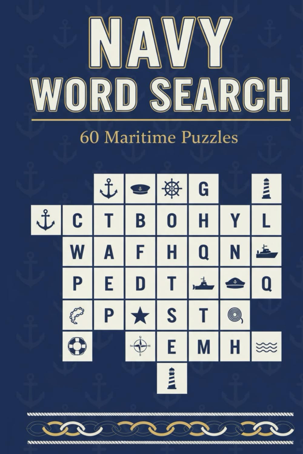 Navy Word Search: 60 Maritime Puzzles: Ships, Sailors & Naval History | Fun Word Finds for All Ages
