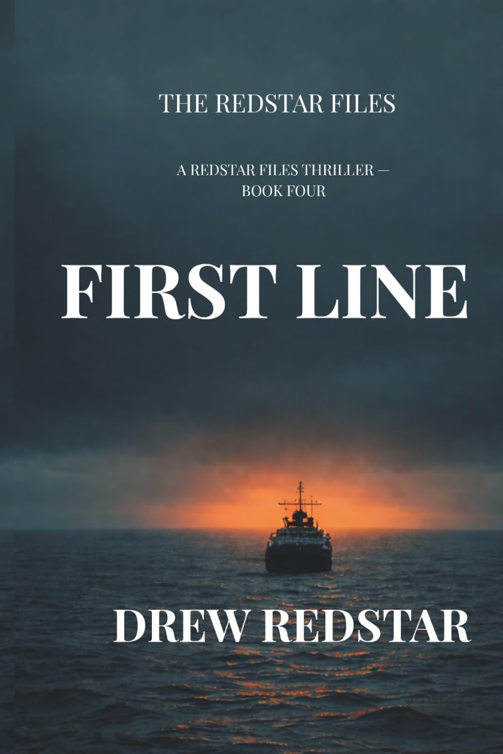 FIRST LINE (The Redstar Files)