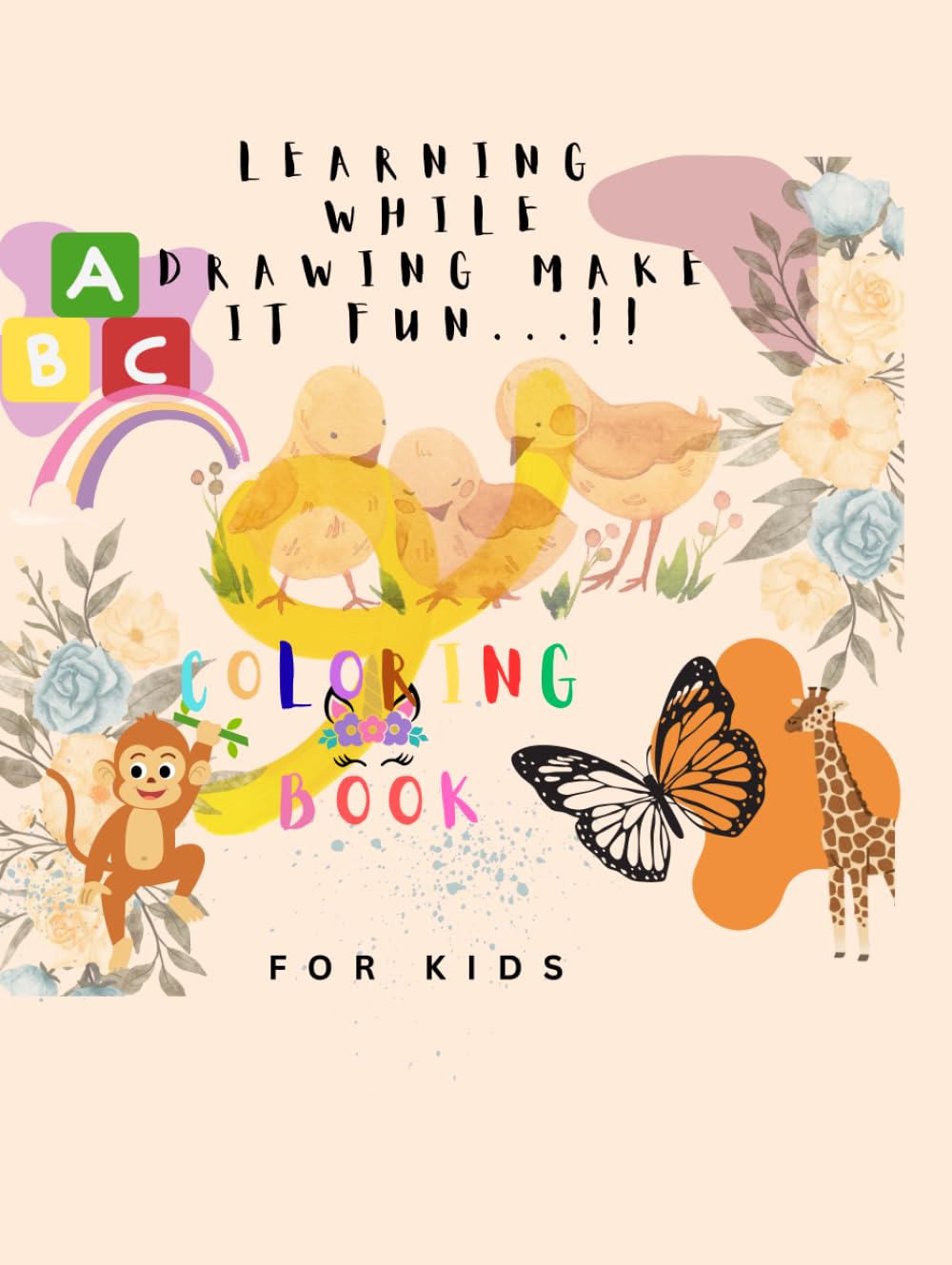 LEARNING WHILE DRAWING MAKE IT FUN...!!: LEARNING WHILE DRAWING MAKE IT FUN...!! Animal, Vehicle, & Shapes Coloring Book: Ages 4-8, Kindergarten & Preschool Activity for Boys & Girls