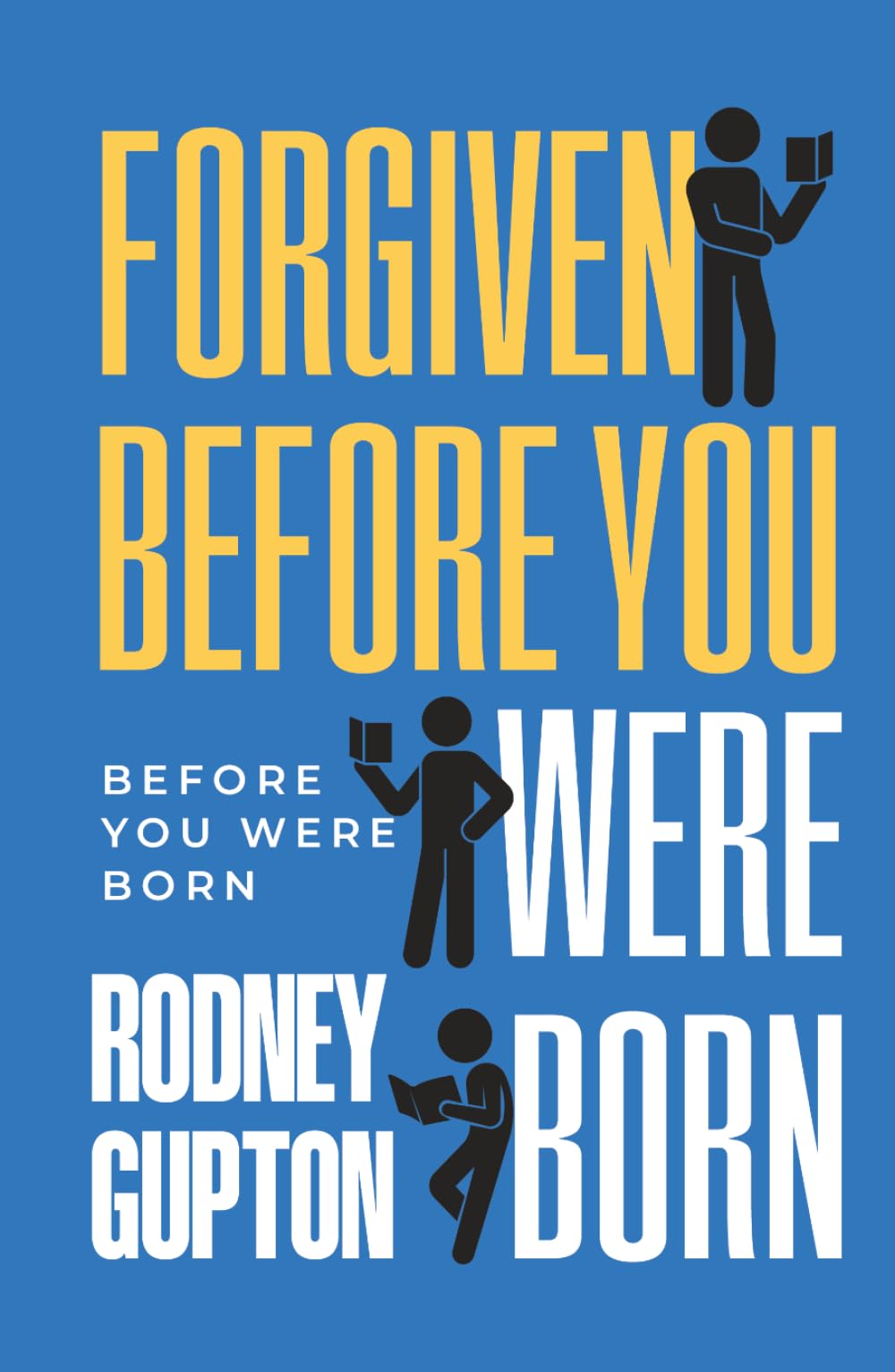 Forgiven Before You Were Born